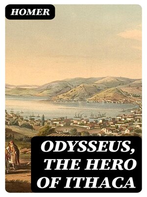 cover image of Odysseus, the Hero of Ithaca